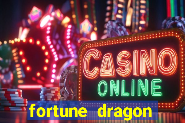 fortune dragon ganho certo demo